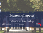 An Independent Assessment of the Economic Impacts of Indian River State College