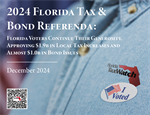 Florida Voters Continue Their Generosity, Approving $1.9 Billion in Local Tax Increases and Almost $1.0 Billion in Bond Issues