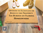 Options to Eliminate or Reduce the Property Tax Burden on Florida Homeowners