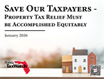 Save Our Taxpayers - Property Tax Relief Must be Accomplished Equitably