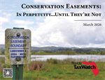 Conservation Easements: In Perpetuity...Until They’re Not