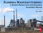 Florida Manufacturing: A Highly Productive and Integral Economic Driver