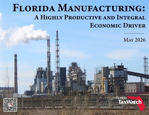 Florida Manufacturing: A Highly Productive and Integral Economic Driver